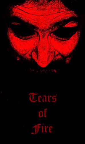 Tears OFire : Tears of Fire